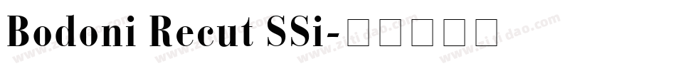 Bodoni Recut SSi字体转换